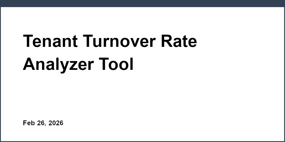 Tenant Turnover Rate Analyzer Tool